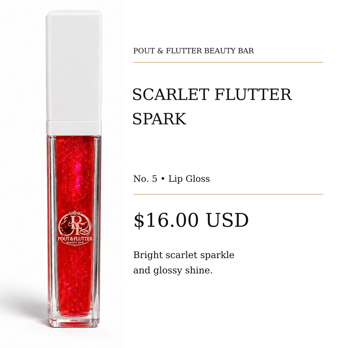 : Pout & Flutter Beauty Bar — Scarlet Flutter Spark | No. 5 Lip Gloss