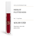 Pout & Flutter Beauty Bar — Merlot Flutter Kiss | No. 7 Lip Gloss