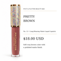 Pout & Flutter Beauty Bar No. 12 — Pretty Brown Long-Wearing Matte Liquid Lipstick