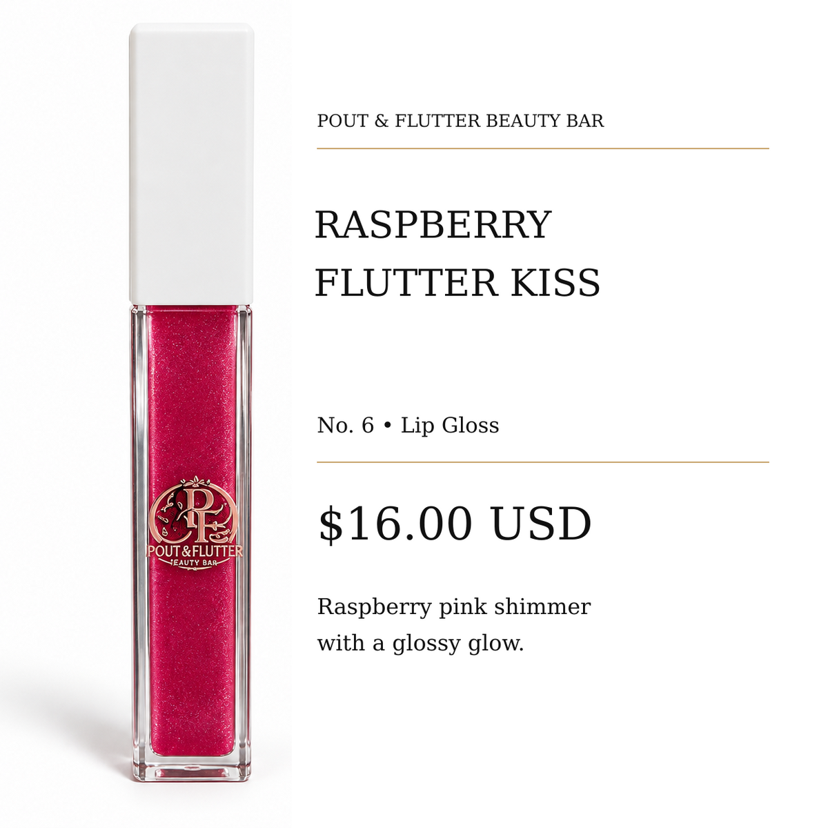 Pout & Flutter Beauty Bar — Raspberry Flutter Kiss | No. 6 Lip Gloss