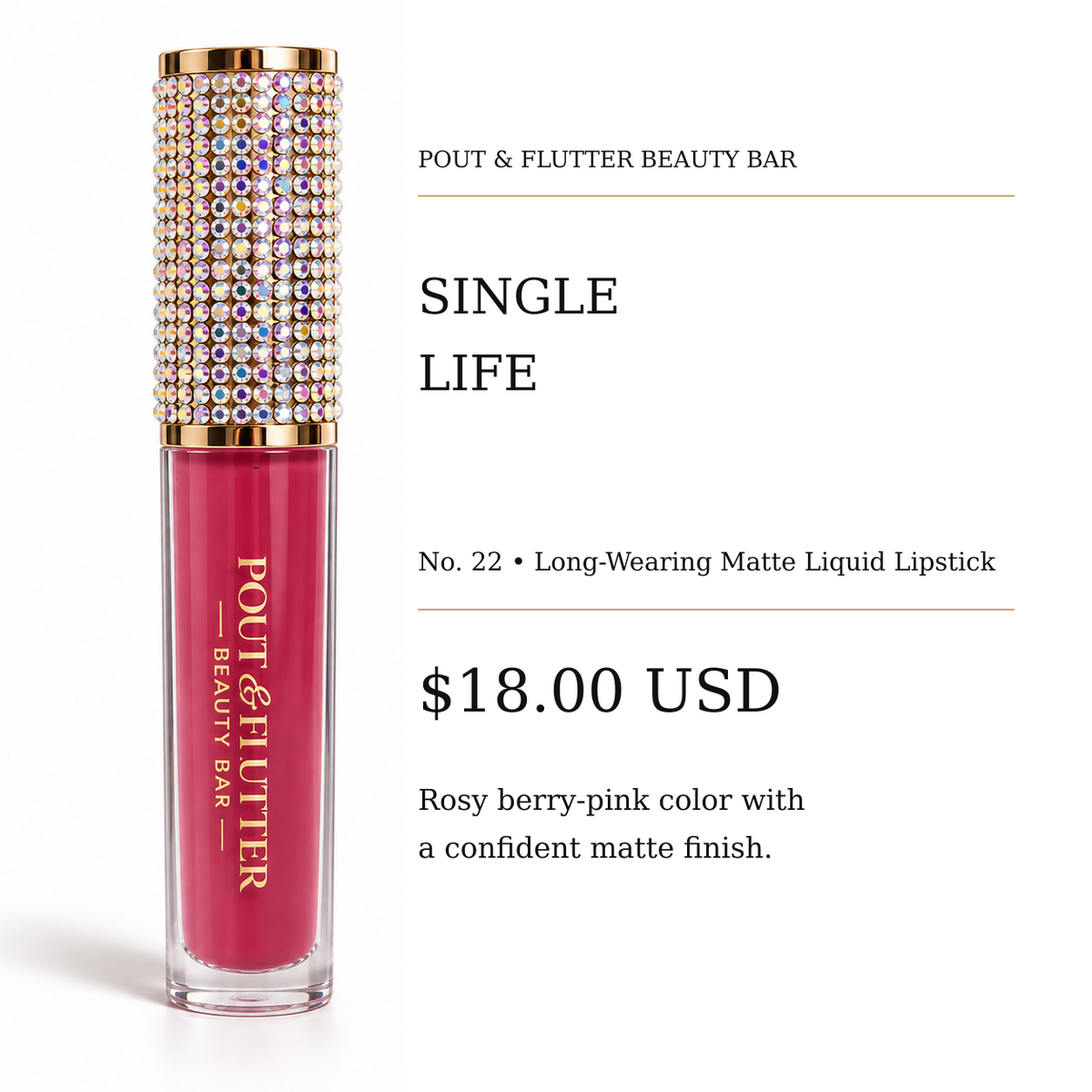 Pout & Flutter Beauty Bar No. 22 — Single Life Long-Wearing Matte Liquid Lipstick