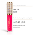 Pout & Flutter Beauty Bar — Haute Kiss | No. 17 Long-Wearing Matte Liquid Lipstick